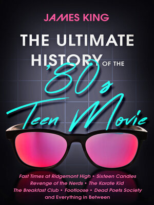 cover image of The Ultimate History of the '80s Teen Movie